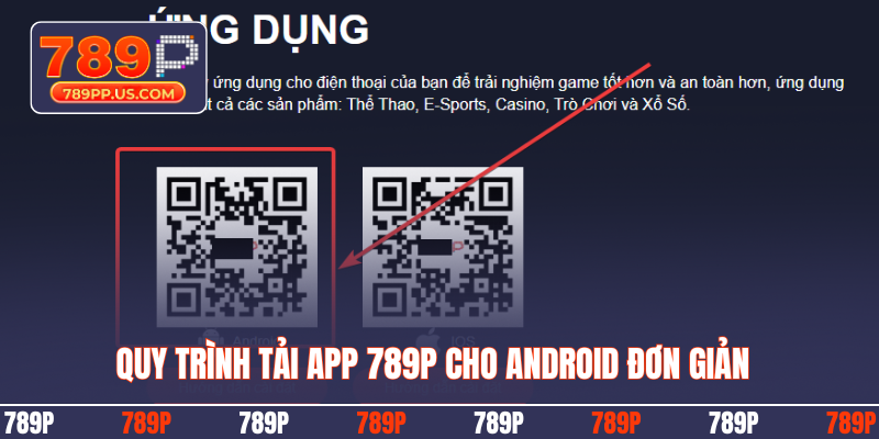 Quy trình tải app 789P cho Android đơn giản
