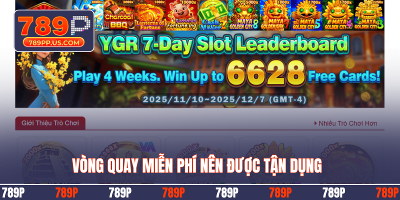 Vòng quay miễn phí nên được tận dụng